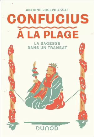 Antoine-Joseph Assaf – Confucius à la plage: La sagesse dans un transat